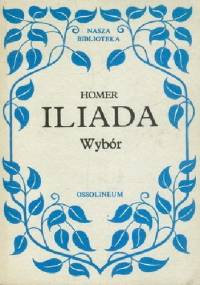 Iliada: wybór - Homer
