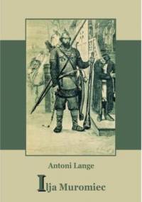 Ilija Muromiec - Antoni Lange
