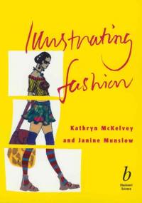 Illustrating Fashion - Kathryn McKelvey, Janine Munslow
