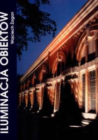 Iluminacja obiektów - Wojciech Żagan