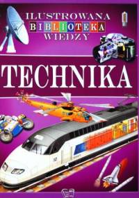 Ilustrowana biblioteka wiedzy. Technika - praca zbiorowa