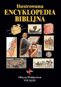 Ilustrowana encyklopedia biblijna - Tim Dowley