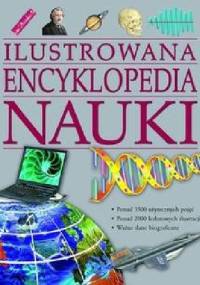 Ilustrowana encyklopedia nauki - praca zbiorowa