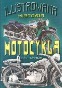 Ilustrowana historia motocykla - Lech Wangin