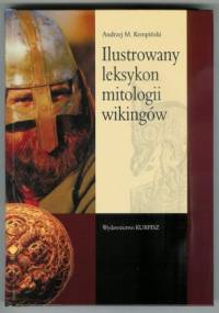 Ilustrowany leksykon mitologii wikingów - Andrzej Maria Kempiński