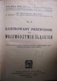 Ilustrowany przewodnik po województwie śląskiem - Mieczysław Orłowicz
