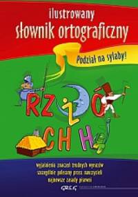 Ilustrowany słownik ortograficzny - Lucyna Szary