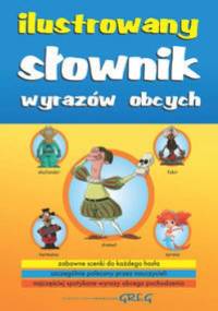 Ilustrowany słownik wyrazów obcych - Katarzyna Ćwiękała