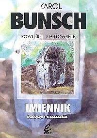 Imiennik: Śladem pradziada - Karol Bunsch