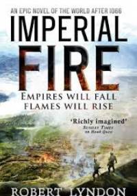 Imperial Fire - Robert Lyndon