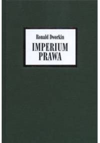 Imperium prawa - Ronald Dworkin