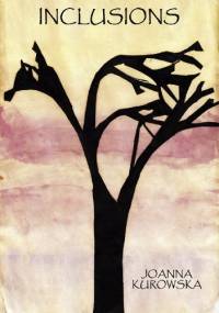 Inclusions - Joanna Kurowska
