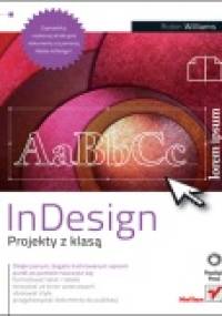 InDesign. Projekty z klasą - Robin Williams