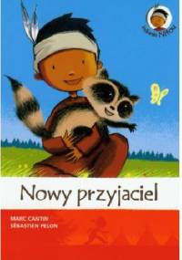 Indianin Nitou. Nowy przyjaciel. - Marc Cantin, Sebastian Pelon
