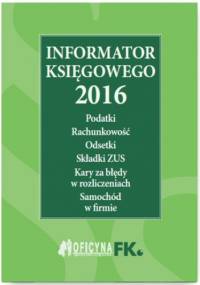 Informator księgowego 2016 - praca zbiorowa