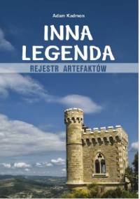 Inna legenda. Rejestr artefaktów - Adam Kadmon