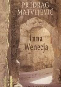Inna Wenecja - Predrag Matvejević