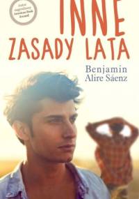 Inne zasady lata - Benjamin Alire Sáenz