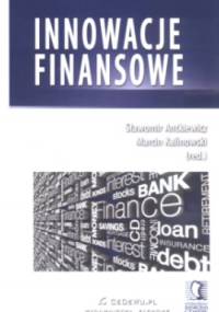 Innowacje finansowe - Sławomir Antkiewicz, Marcin Kalinowski