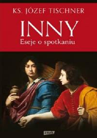 Inny. Eseje o spotkaniu - ks. Józef Tischner