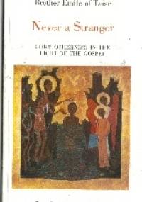 Inny, lecz nigdy Obcy - brat Emile z Taizé