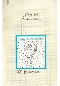 Innych szczegółów nie pamiętam - Wojciech Kawiński