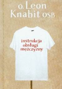 Instrukcja obsługi mężczyzny - Leon Knabit OSB