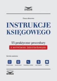 Instrukcje księgowego. 53 praktyczne procedury - PL Infor
