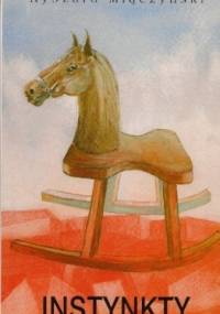 Instynkty - Ryszard Miączyński