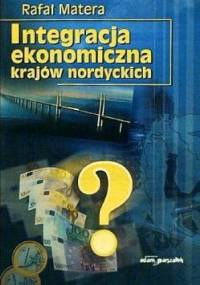 Integracja ekonomiczna krajów nordyckich - Rafał Matera