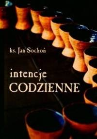 Intencje codzienne - Jan Sochoń