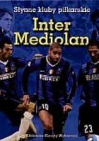 Inter Mediolan. Słynne kluby piłkarskie - Łukasz Cegliński