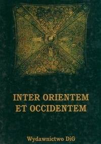 Inter Orientem et Occidentem - Tadeusz Wasilewski