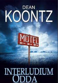 Interludium Odda - Dean Koontz