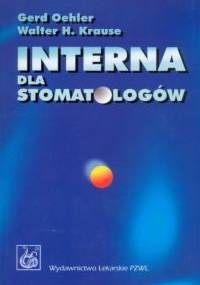Interna dla stomatologów - Oehler Gerd, Walter Krause H.