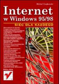 Internet w Windows 95/98. Sieć dla każdego - Michał Czajkowski