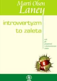 Introwertyzm to zaleta - Marti Olsen Laney