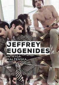 Intryga małżeńska - Jeffrey Eugenides
