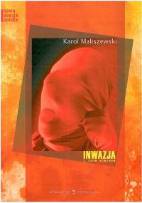 Inwazja i inne wiersze - Karol Maliszewski