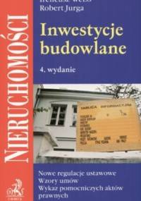 Inwestycje budowlane - Ireneusz Weiss, Robert Jurga