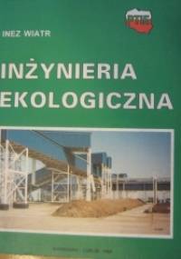 Inżynieria ekologiczna - Inez Wiatr