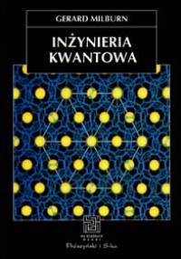 Inżynieria kwantowa - Gerard Milburn
