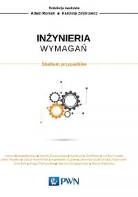 Inżynieria wymagań - Adam Roman, Karolina Zmitrowicz