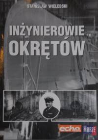 Inżynierowie okrętów - Stanisław Wielebski
