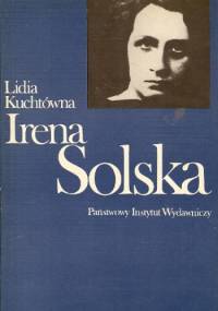 Irena Solska - Lidia Kuchtówna