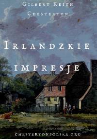 Irlandzkie Impresje - Gilbert Keith Chesterton