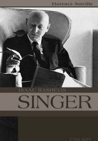 Isaac Bashevis Singer - Florence Noiville