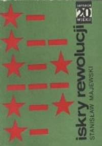 Iskry rewolucji - Stanisław Majewski