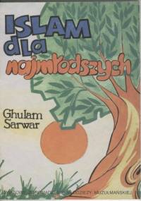 Islam dla najmłodszych - Ghulam Sarwar