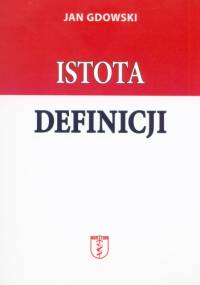 Istota definicji - Jan Gdowski